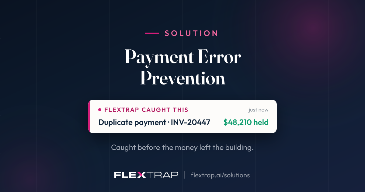 Payment Error Prevention — Catch Errors Pre-Pay | FlexTrap